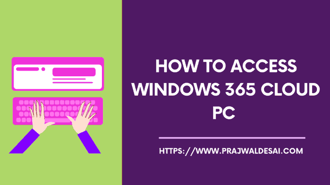 3 Methods to Connect and Access Windows 365 Cloud PC